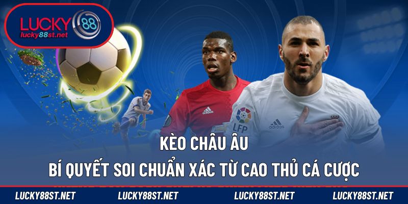 Kèo châu Âu